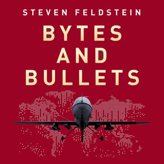 Bytes and Bullets - Global Rivalries, Private Tech and the Future of Modern Warfare (lydbok) av Steve Feldstein