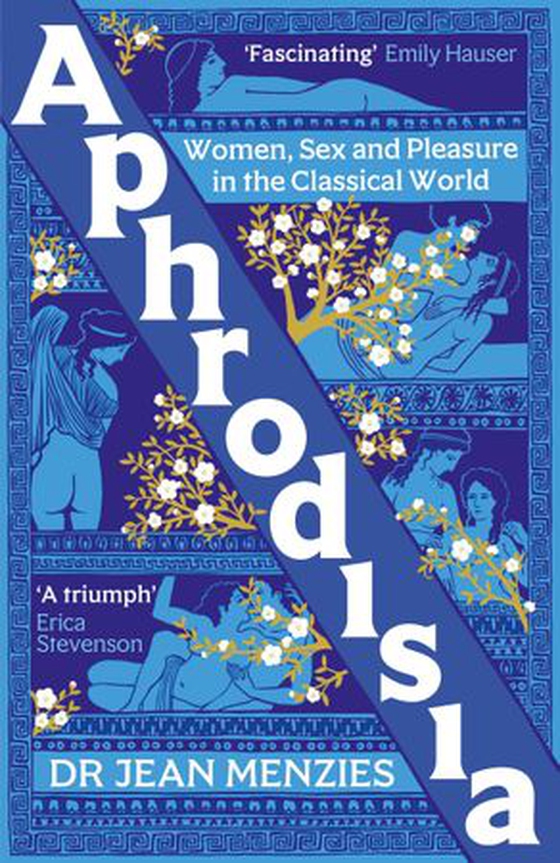 Aphrodisia - Women, Sex and Pleasure in the Classical World (ebok) av Jean Menzies