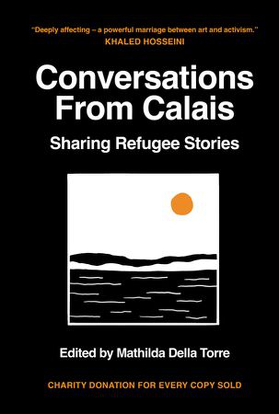 Conversations from Calais - Sharing Refugee Stories (ebok) av Mathilda Della Torre