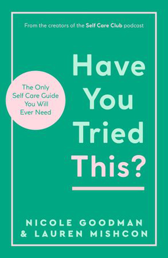 Have You Tried This? - The Only Self Care Book You Will Ever Need (ebok) av Lauren Mishcon