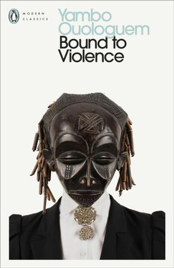 Bound to Violence (ebok) av Yambo Ouologuem
