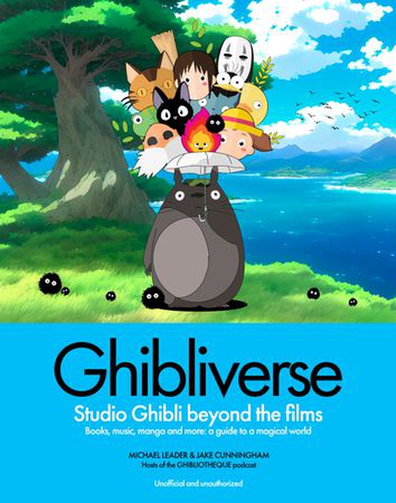 Ghibliverse - Studio Ghibli Beyond the Films (ebok) av Jake Cunningham