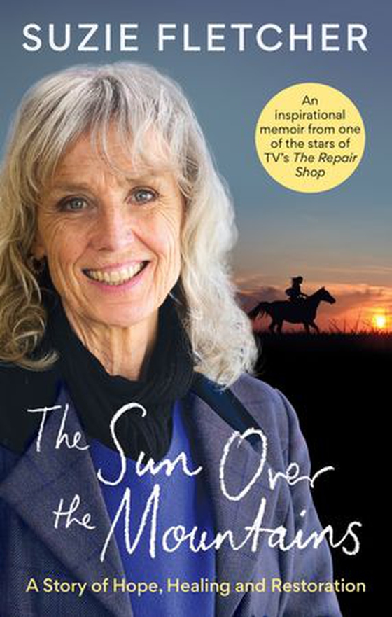 The Sun Over The Mountains - A Story of Hope, Healing and Restoration (ebok) av Suzie Fletcher