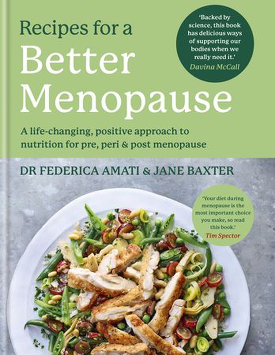 Recipes for a Better Menopause - A life-changing, positive approach to nutrition for pre, peri and post menopause (ebok) av Dr Federica Amati
