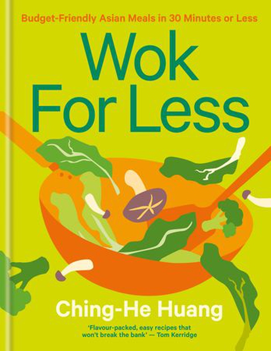 Wok for Less - Budget-Friendly Asian Meals in 30 Minutes or Less (ebok) av Ching-He Huang