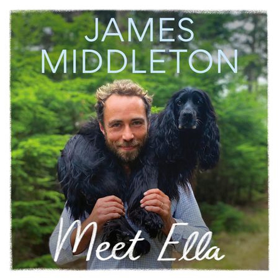 Meet Ella - The Dog Who Saved My Life: The Sunday Times Bestseller (lydbok) av James Middleton