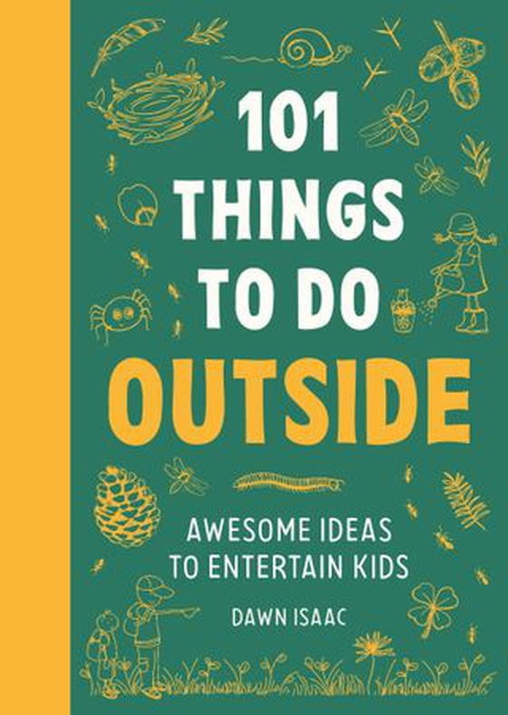 101 Things to do Outside (ebok) av Dawn Isaac