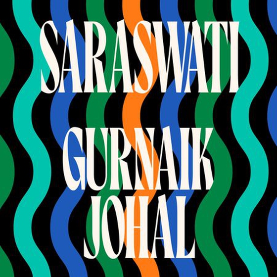 Saraswati - An Observer Best Debut Novel 2025 (lydbok) av Gurnaik Johal