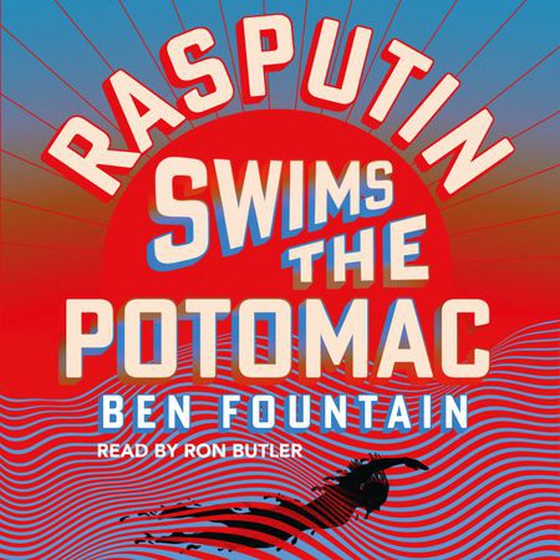 Rasputin Swims the Potomac