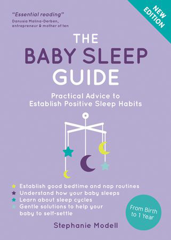 The Baby Sleep Guide - Practical Advice to Establish Positive Sleep Habits (ebok) av Stephanie Modell