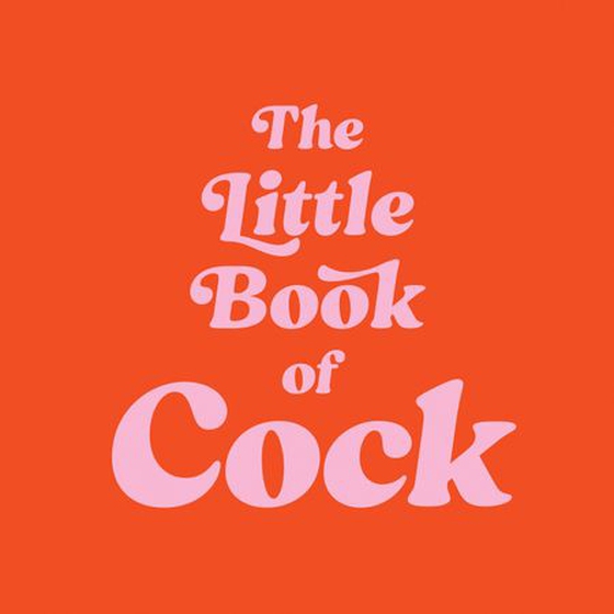 The Little Book of Cock - A Hilarious Activity Book for Adults Featuring Jokes, Puzzles, Trivia and More (ebok) av Summersdale Publishers