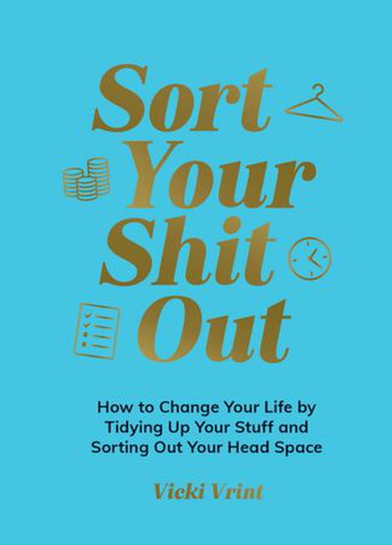 Sort Your Shit Out