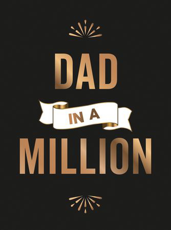 Dad in a Million - The Perfect Gift to Give to Your Dad (ebok) av Summersdale Publishers