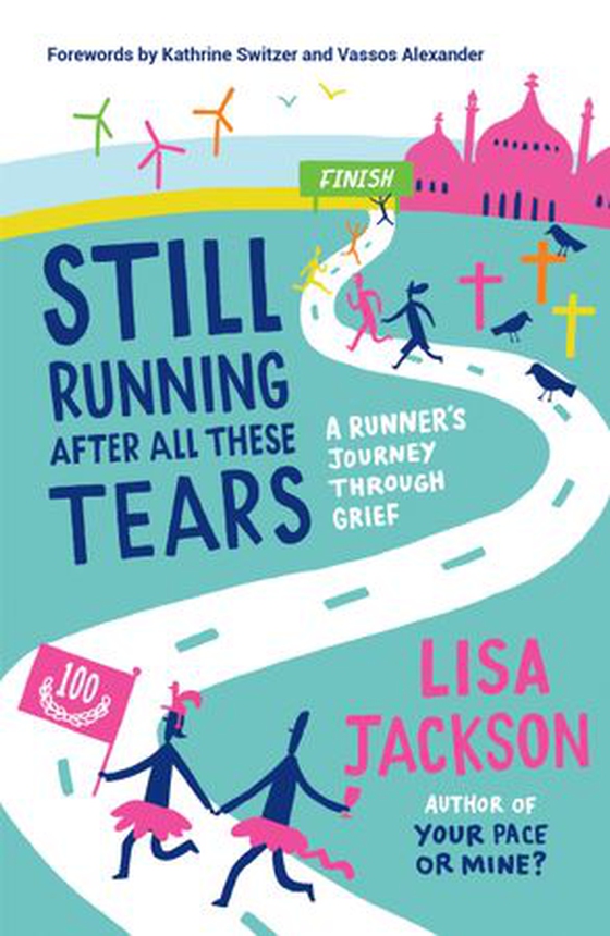 Still Running After All These Tears - A Runner's Journey Through Grief (ebok) av Lisa Jackson