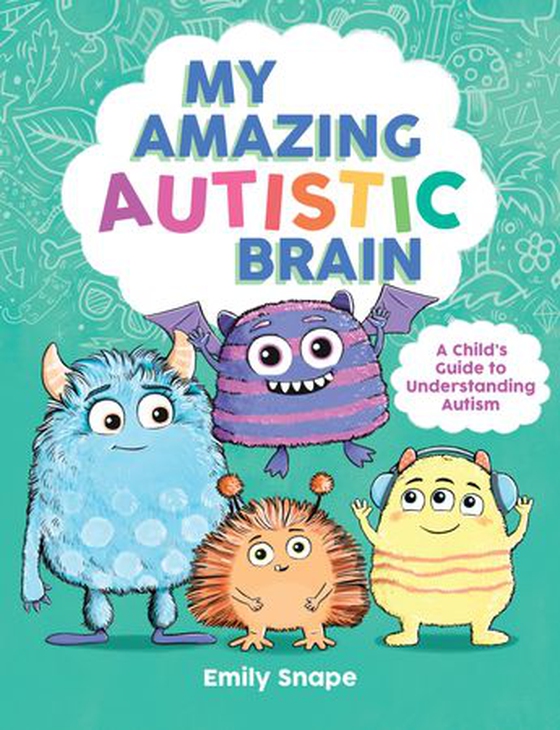 My Amazing Autistic Brain - A Child’s Guide to Understanding Autism (ebok) av Emily Snape