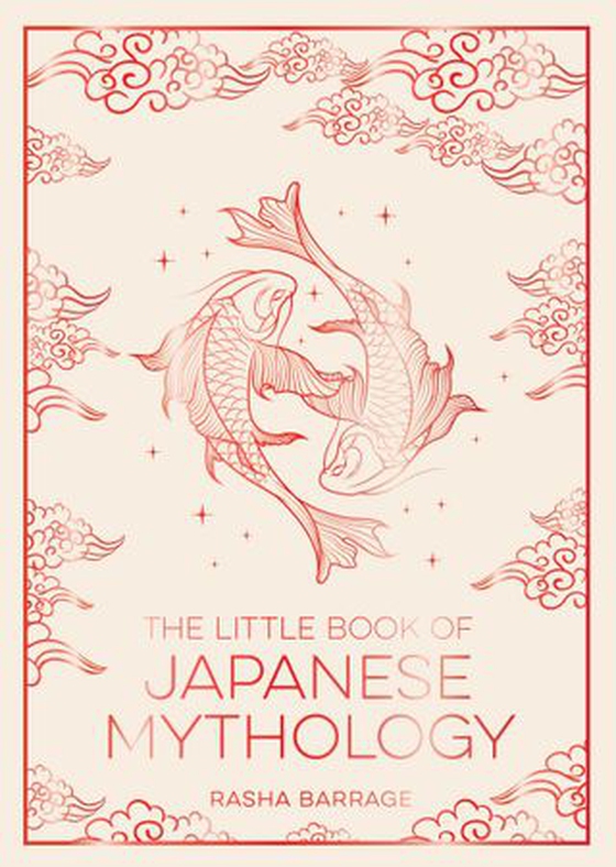 The Little Book of Japanese Mythology - A Pocket Guide to Myths and Legends from the Land of the Rising Sun (ebok) av Summersdale Publishers
