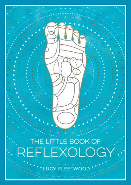 The Little Book of Reflexology