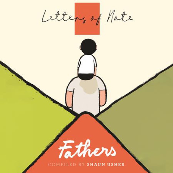 Letters of Note: Fathers
