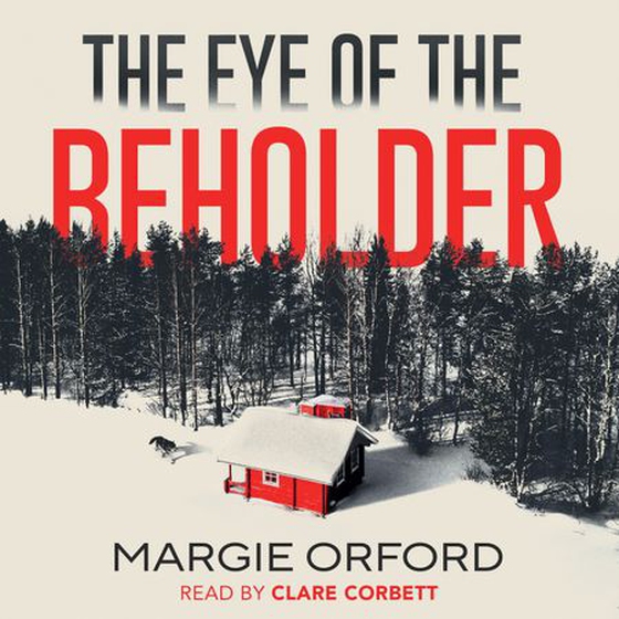 The Eye of the Beholder (lydbok) av Margie Orford