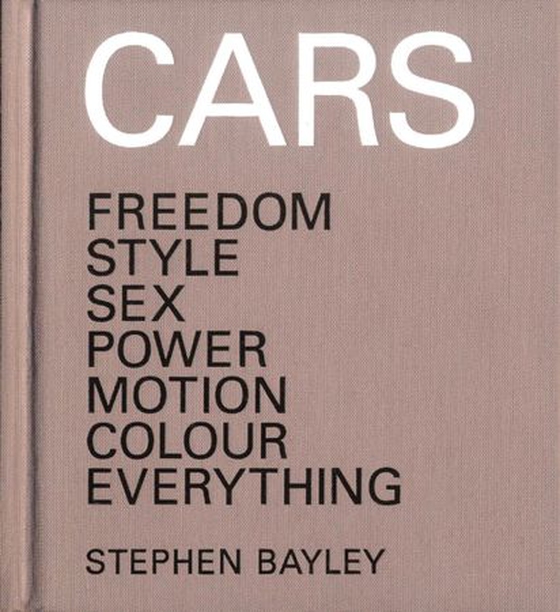Cars - Freedom, Style, Sex, Power, Motion, Colour, Everything (ebok) av Lewis Kingston