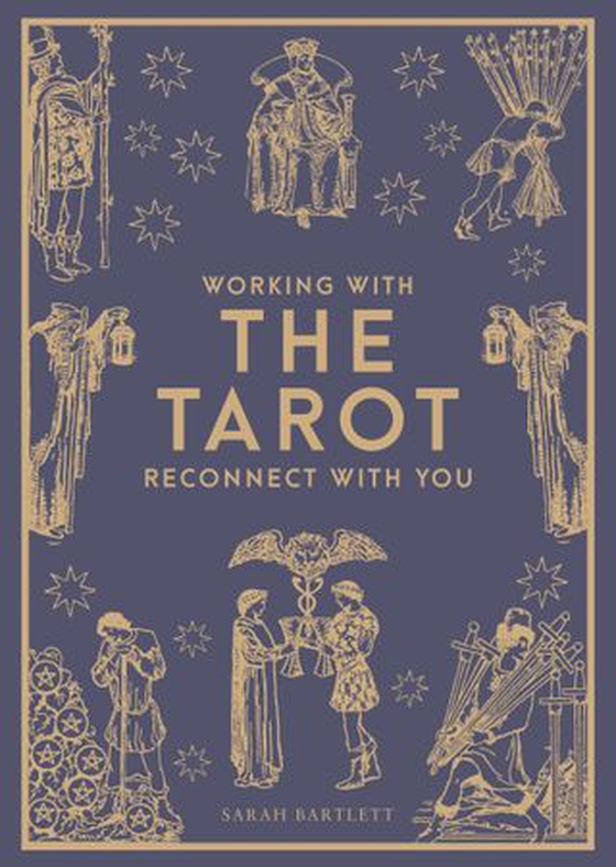 Working with the Tarot - Reconnect with you (ebok) av Sarah Bartlett
