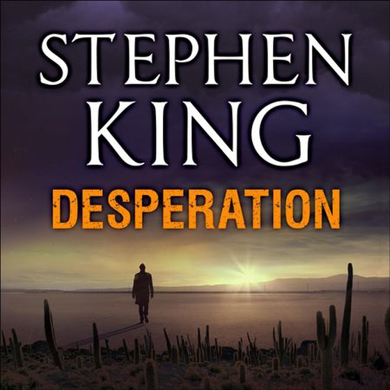 Desperation - An epic thriller from the No.1 bestseller (lydbok) av Stephen King