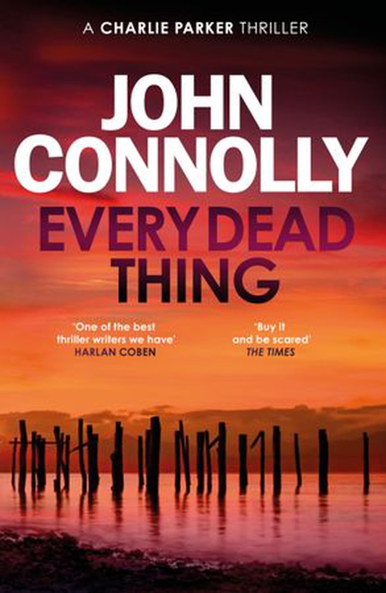 Every Dead Thing - Meet Private Investigator Charlie Parker in the first novel in the award-winning and globally bestselling series (ebok) av John Connolly