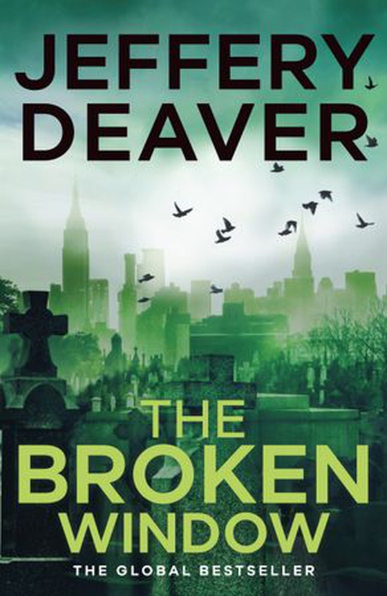 The Broken Window - An addictive crime thriller with a gripping twist from the global bestseller (ebok) av Jeffery Deaver