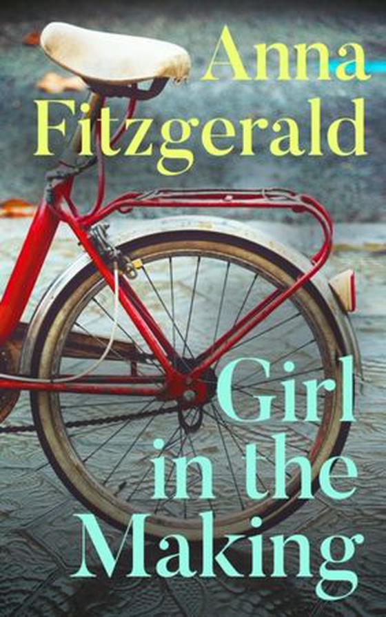 Girl in the Making - A powerful coming of age novel of girlhood in a world not made for girls (ebok) av Anna Fitzgerald