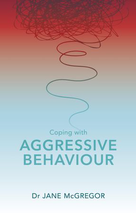 Coping with Aggressive Behaviour - Managing Difficult People (ebok) av Jane McGregor