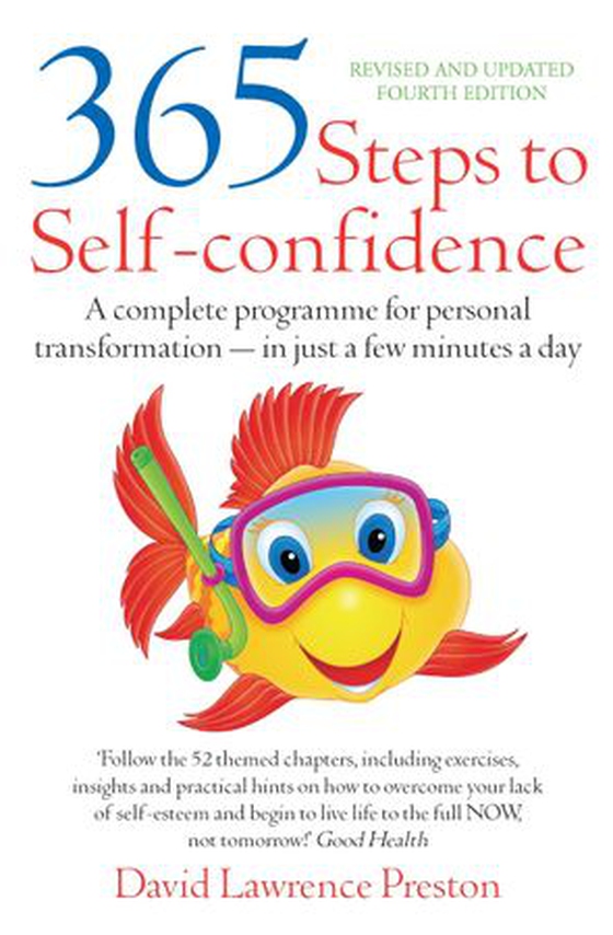 365 Steps to Self-Confidence 4th Edition - A Complete Programme for Personal Transformation - in Just a Few Minutes a Day (ebok) av David Lawrence Preston