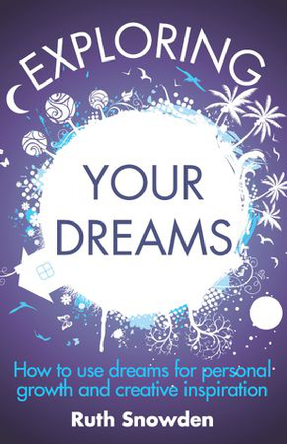 Exploring Your Dreams - How to use dreams for personal growth and creative inspiration (ebok) av Ukjent