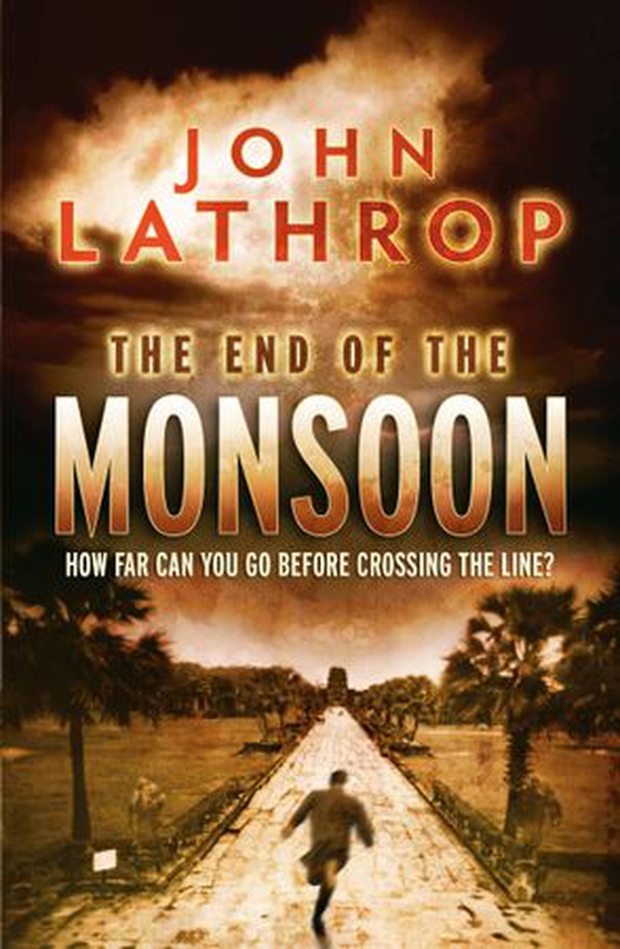 The End of the Monsoon (ebok) av John Lathrop