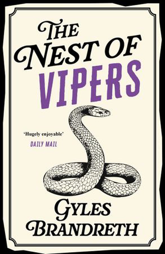 The Nest of Vipers - A completely gripping and addictive cosy historical mystery (ebok) av Gyles Brandreth
