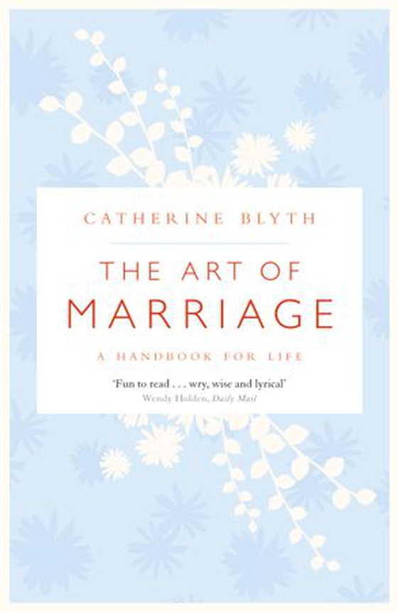 The Art of Marriage (ebok) av Catherine Blyth