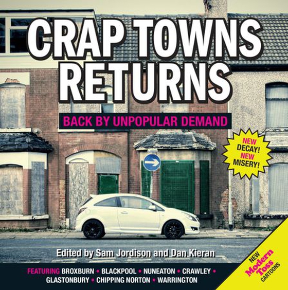 Crap Towns Returns - Back by Unpopular Demand (ebok) av Dan Kieran