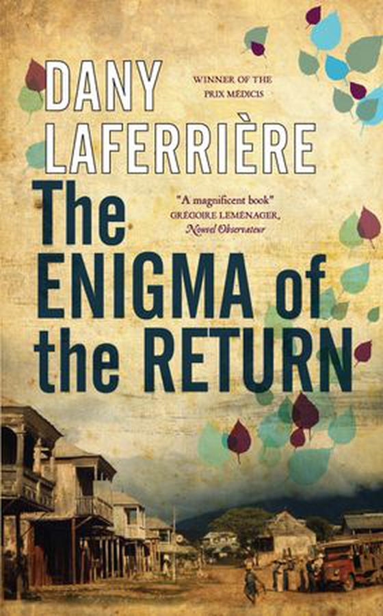 The Enigma of the Return (ebok) av Dany Laferrière
