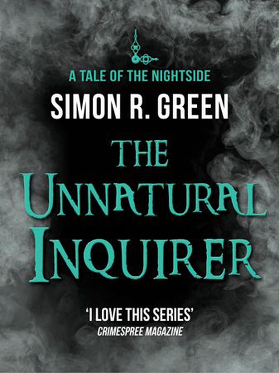 The Unnatural Inquirer - Nightside Book 8 (ebok) av Simon Green