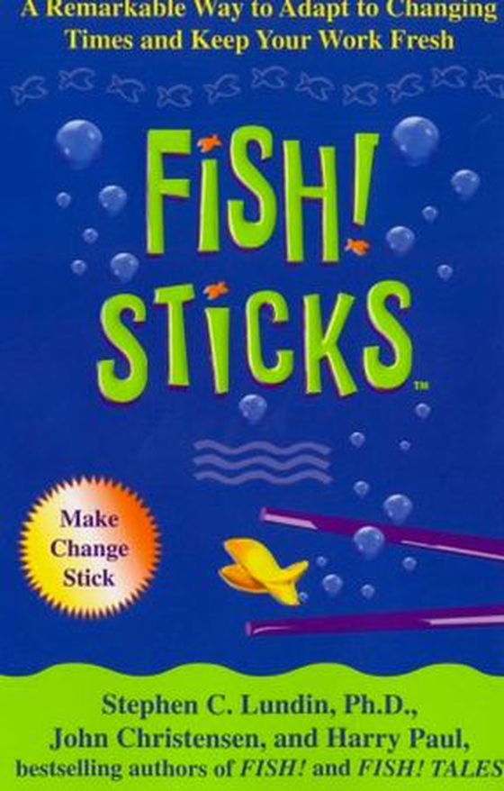 Fish! sticks