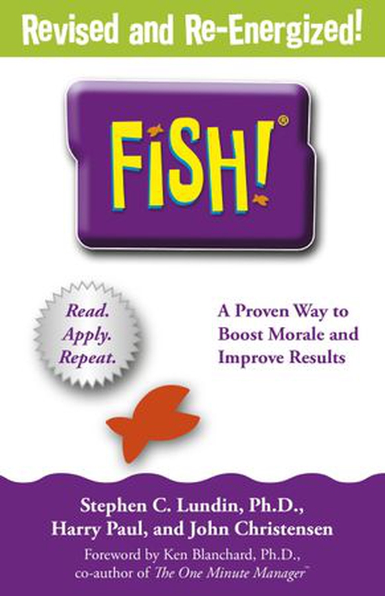 Fish! - A remarkable way to boost morale and improve results, over 6 million copies sold (ebok) av Stephen C. Lundin