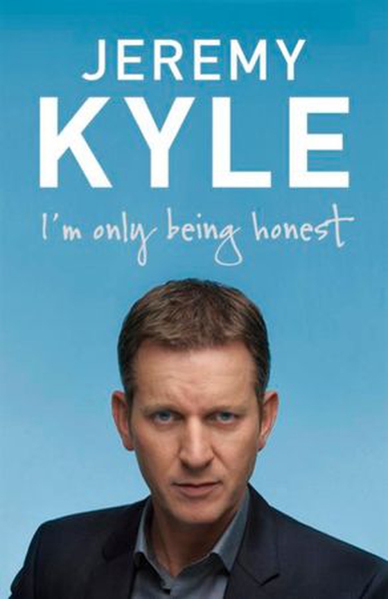 I'm Only Being Honest (ebok) av Jeremy Kyle