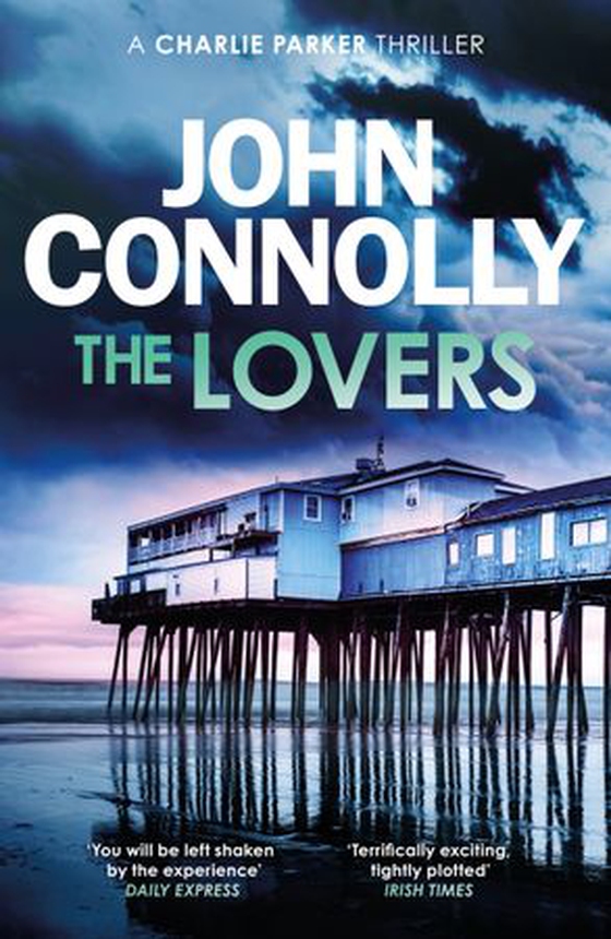 The Lovers - Private Investigator Charlie Parker hunts evil in the eighth book in the globally bestselling series (ebok) av John Connolly
