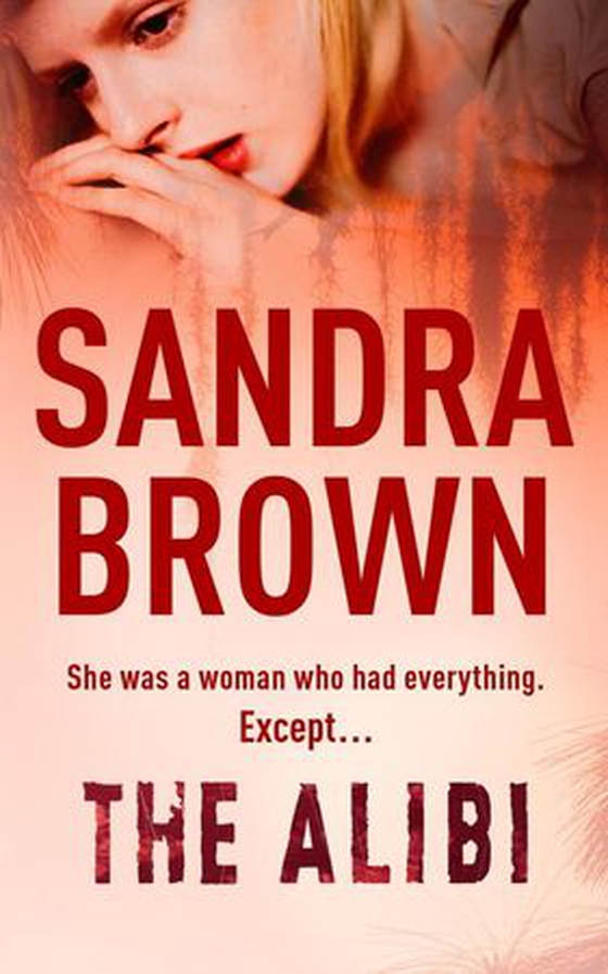 The Alibi (ebok) av Sandra Brown