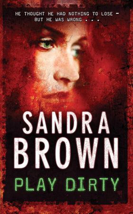 Play Dirty (ebok) av Sandra Brown