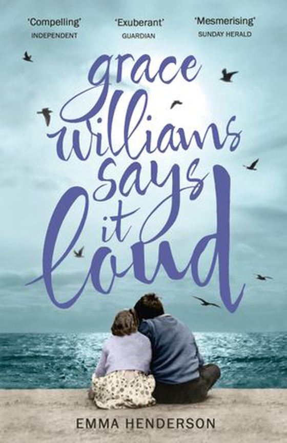 Grace Williams Says It Loud (ebok) av Emma Henderson