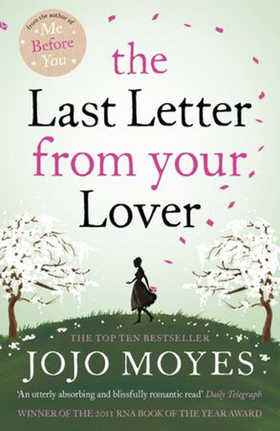 The Last Letter from Your Lover - Now a major motion picture starring Felicity Jones and Shailene Woodley (ebok) av Jojo Moyes