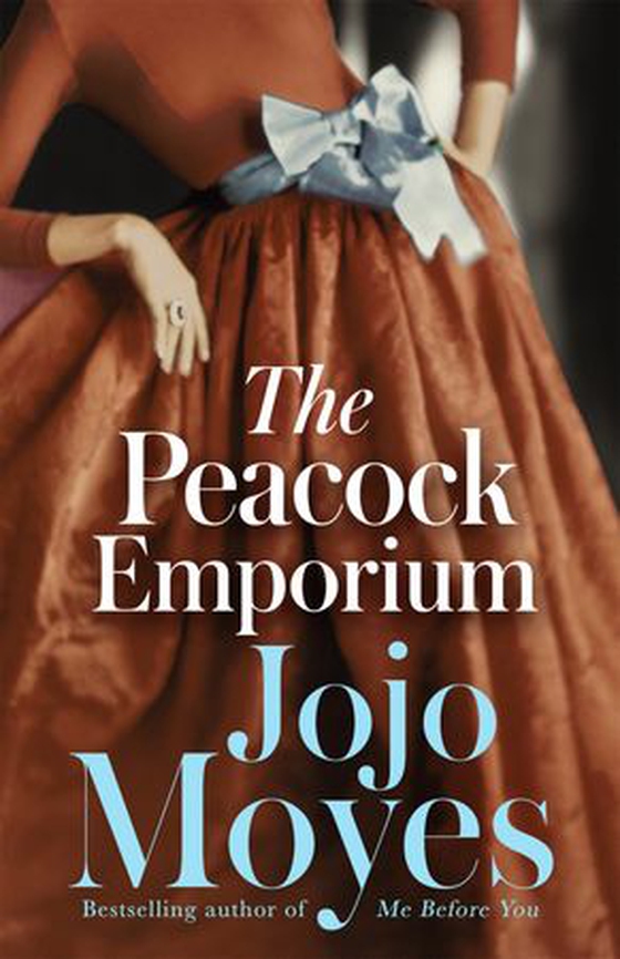 The Peacock Emporium - A charming and enchanting love story from the bestselling author of Me Before You (ebok) av Jojo Moyes