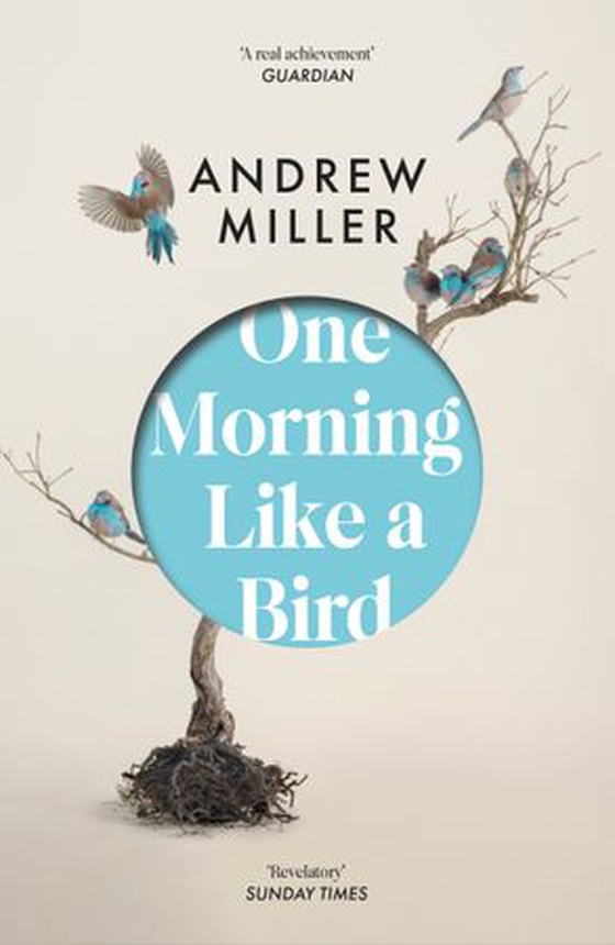One Morning Like a Bird (ebok) av Andrew Miller