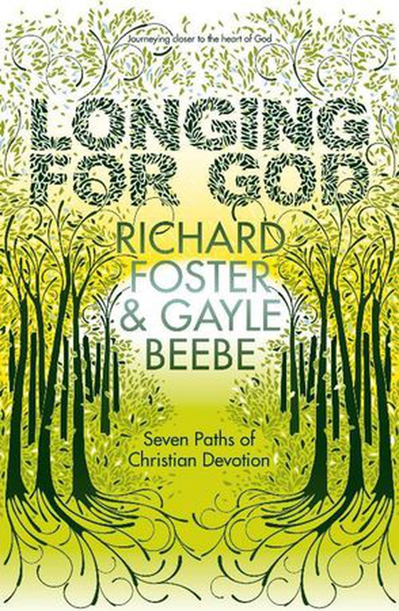 Longing For God (ebok) av Richard Foster