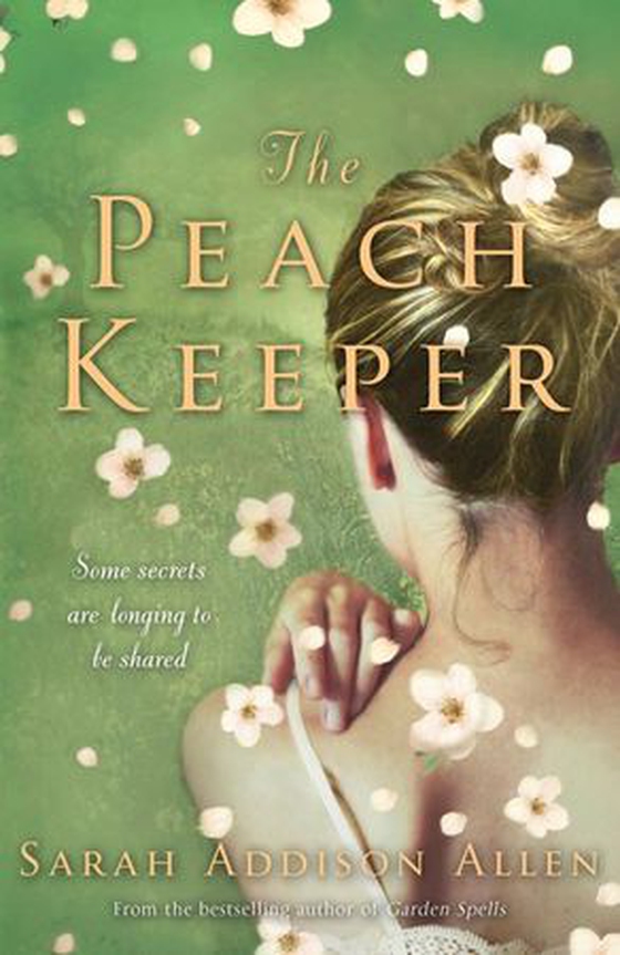 The Peach Keeper (ebok) av Sarah Addison Allen